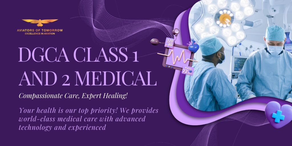 DGCA Class 1 and 2 Medicals