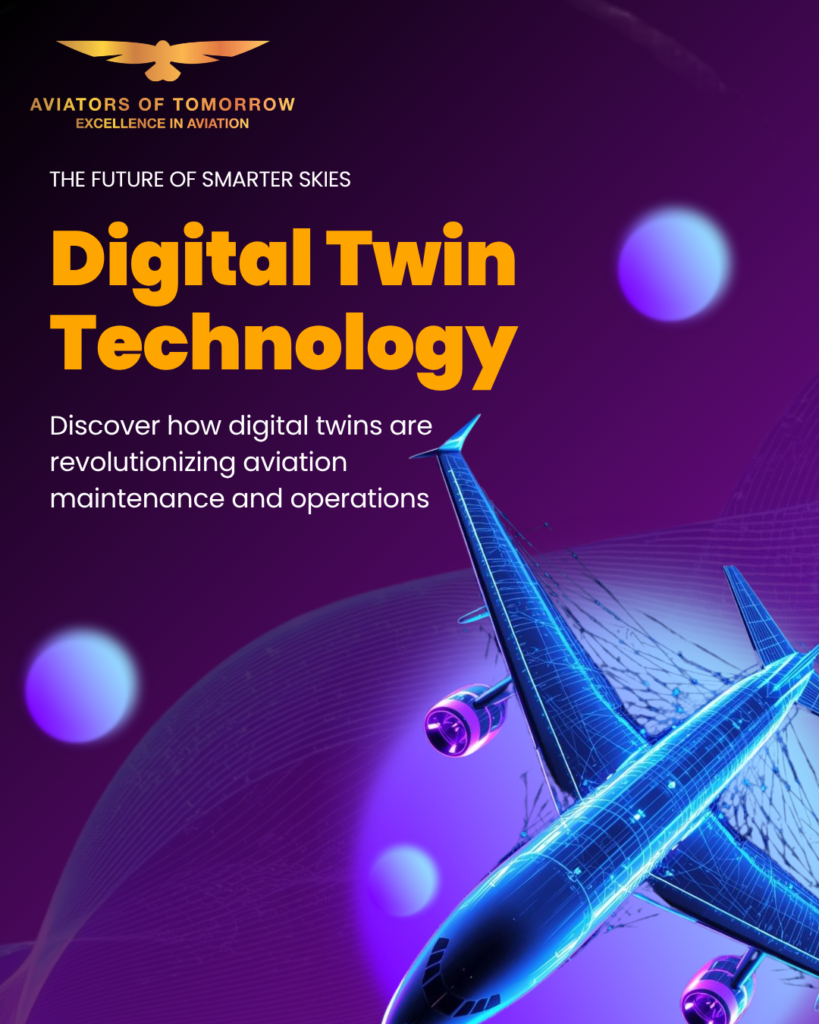 Digital Twin Technology in Aviation The Future of Smarter Skies